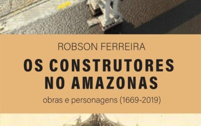 Coordenador do GT de Obras Públicas do Crea-AM lança livro sobre a história da construção civil no AM