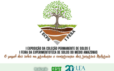 Em Itacoatiara, CESIT sedia I Exposição da Coleção Permanente de Solos e I Feira da Experimentoteca de Solos do Médio Amazonas