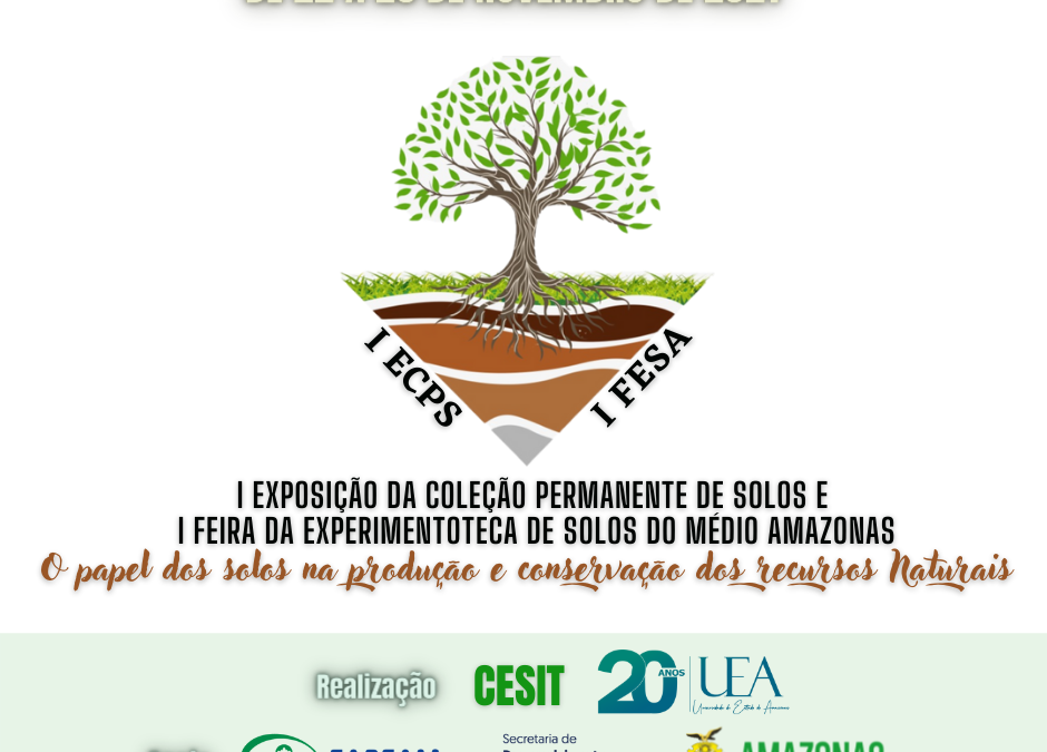 Em Itacoatiara, CESIT sedia I Exposição da Coleção Permanente de Solos e I Feira da Experimentoteca de Solos do Médio Amazonas