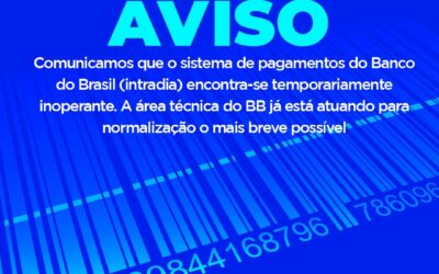 O sistema de pagamentos do Banco do Brasil (intradia) encontra-se temporariamente inoperante