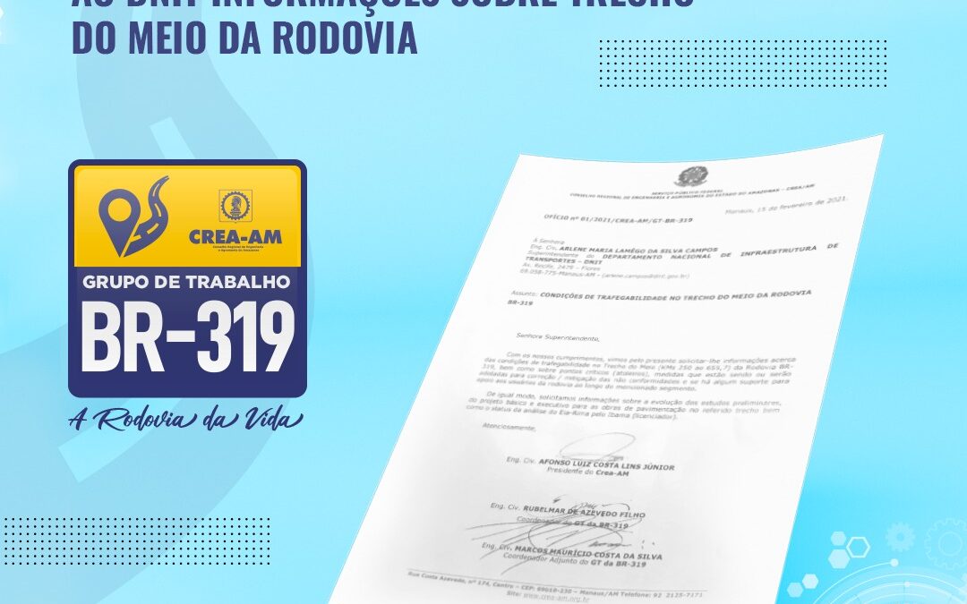 GT da BR-319, criado pelo Crea-AM, solicita ao DNIT informações sobre Trecho do Meio da Rodovia