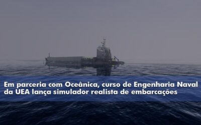 Em parceria com Oceânica, curso de Engenharia Naval da UEA lança simulador de embarcações