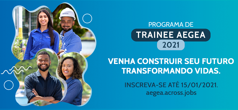 Seleção para Programa de Trainee 2021 da AEGEA já está aberta