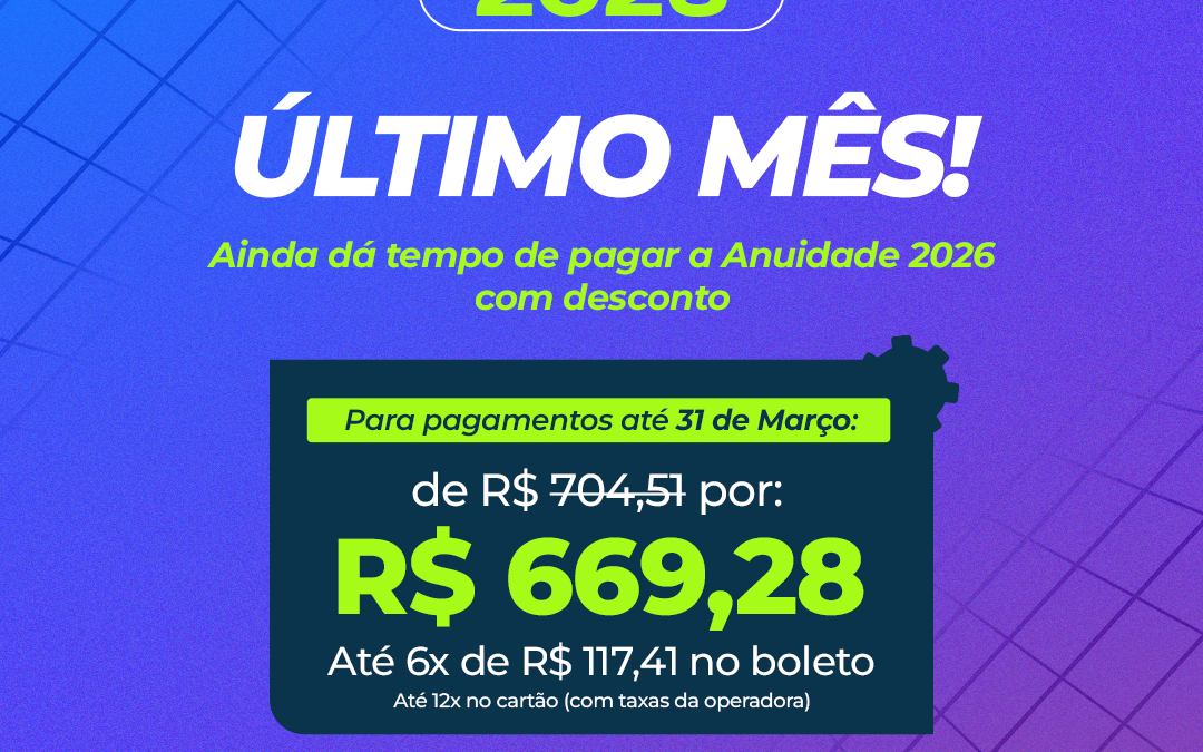 Março é o último mês para pagar a Anuidade 2026 com 5% de desconto e sem multa