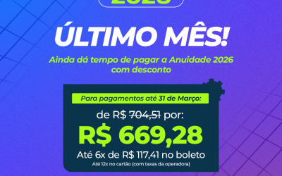 Março é o último mês para pagar a Anuidade 2026 com 5% de desconto e sem multa