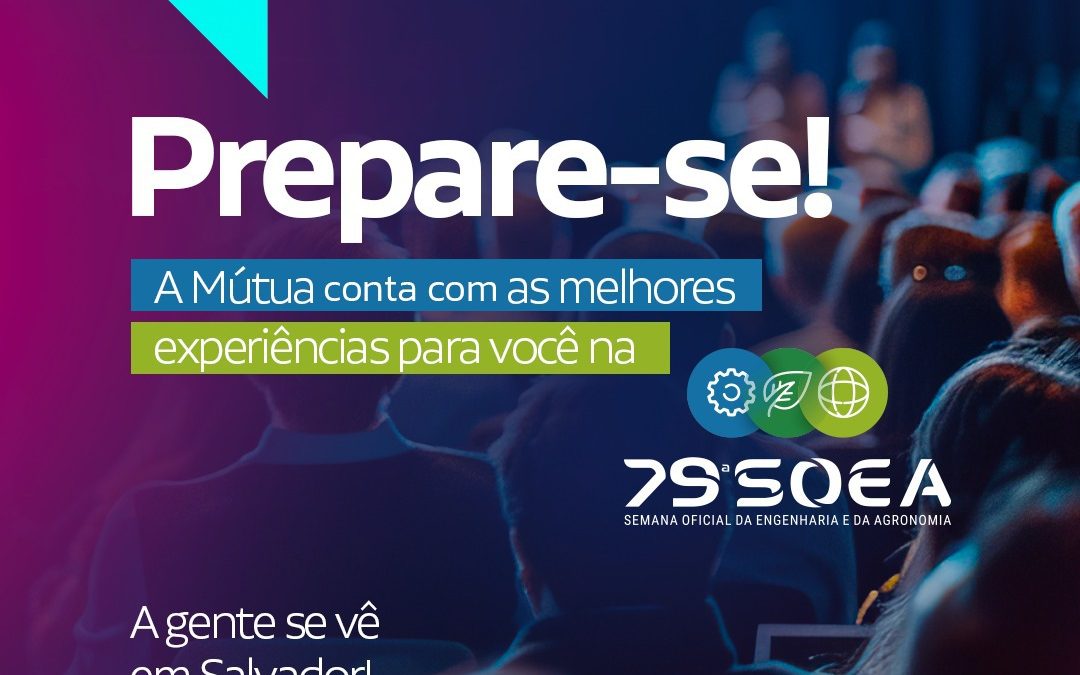 Com o apoio da Mútua, 79ª Soea terá palestrantes e influenciadores de peso
