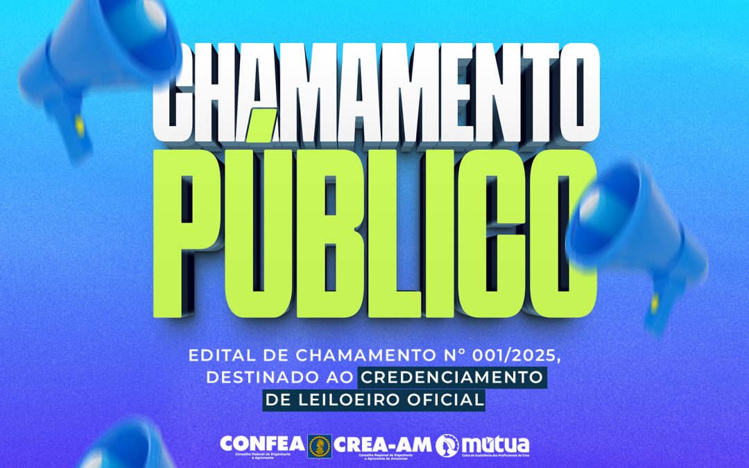 Crea-AM lança edital de chamamento público para credenciamento de leiloeiro oficial