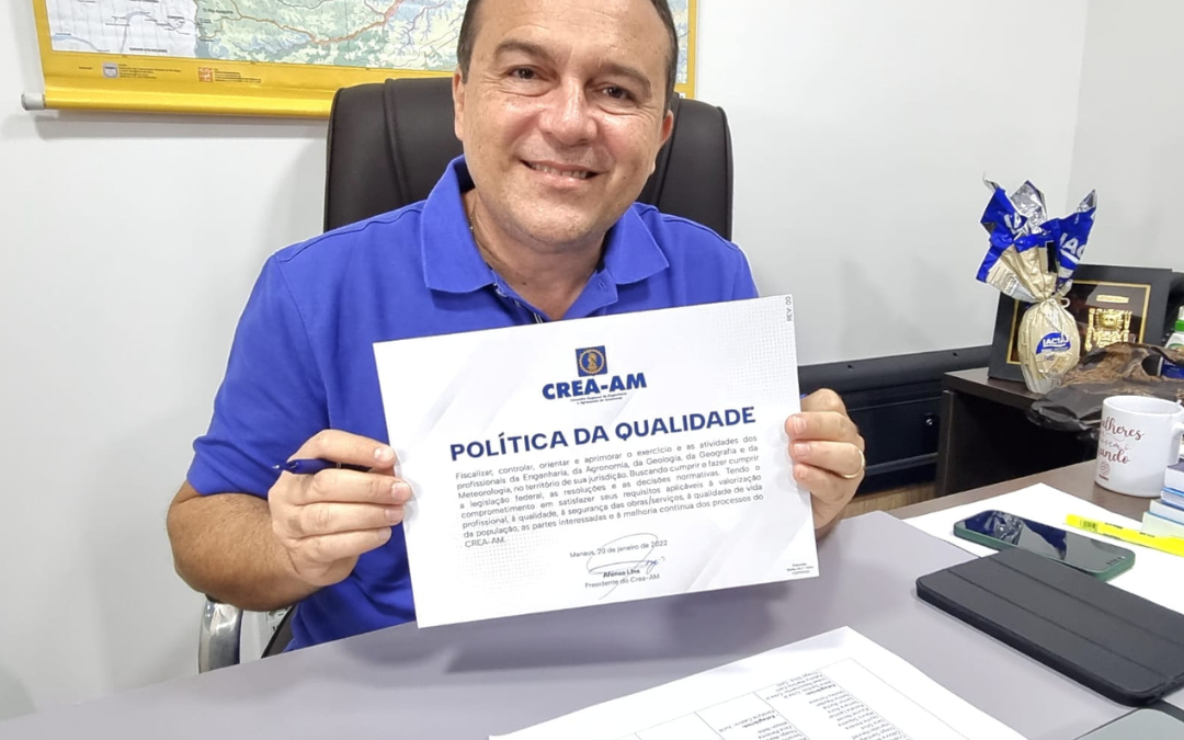 Crea-AM firma compromisso com a qualidade e caminha para certificação ISO 9001:2015