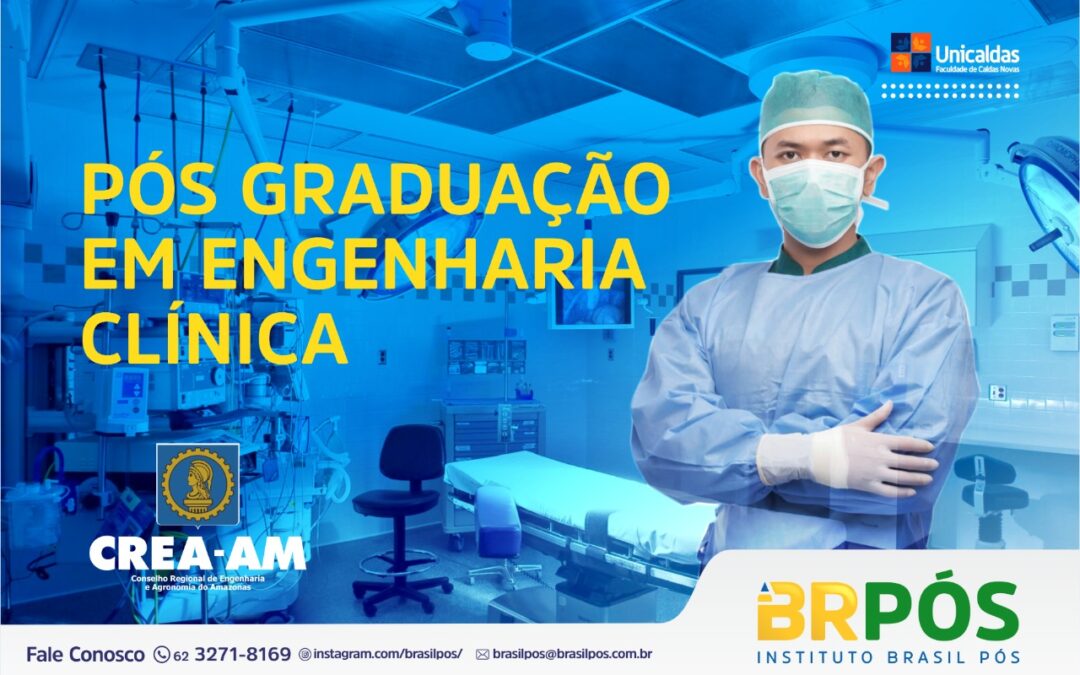 INSTITUTO BRASIL PÓS REALIZARÁ O EVENTO: ENGENHARIA CLÍNICA COM DESCONTOS PARA ADIMPLENTES DO CREA-AM
