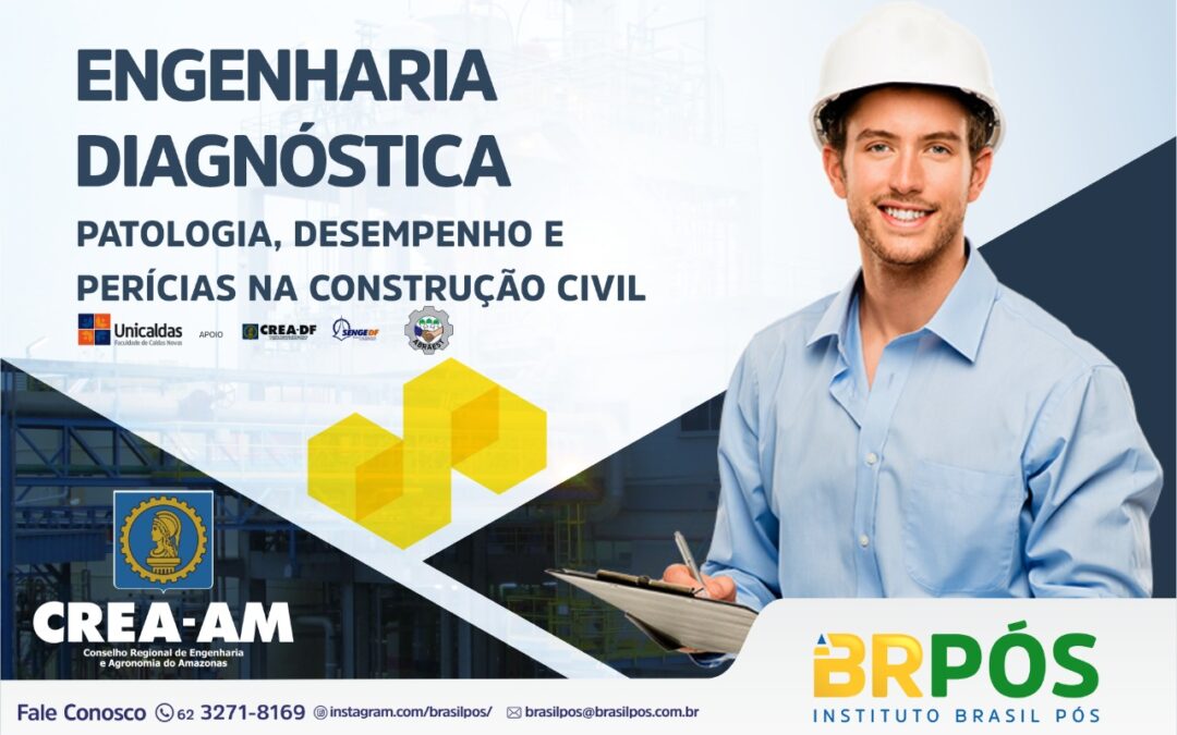 INSTITUTO BRASIL PÓS REALIZARÁ O EVENTO: ENGENHARIA DIAGNÓSTICA COM DESCONTOS PARA ADIMPLENTES DO CREA-AM