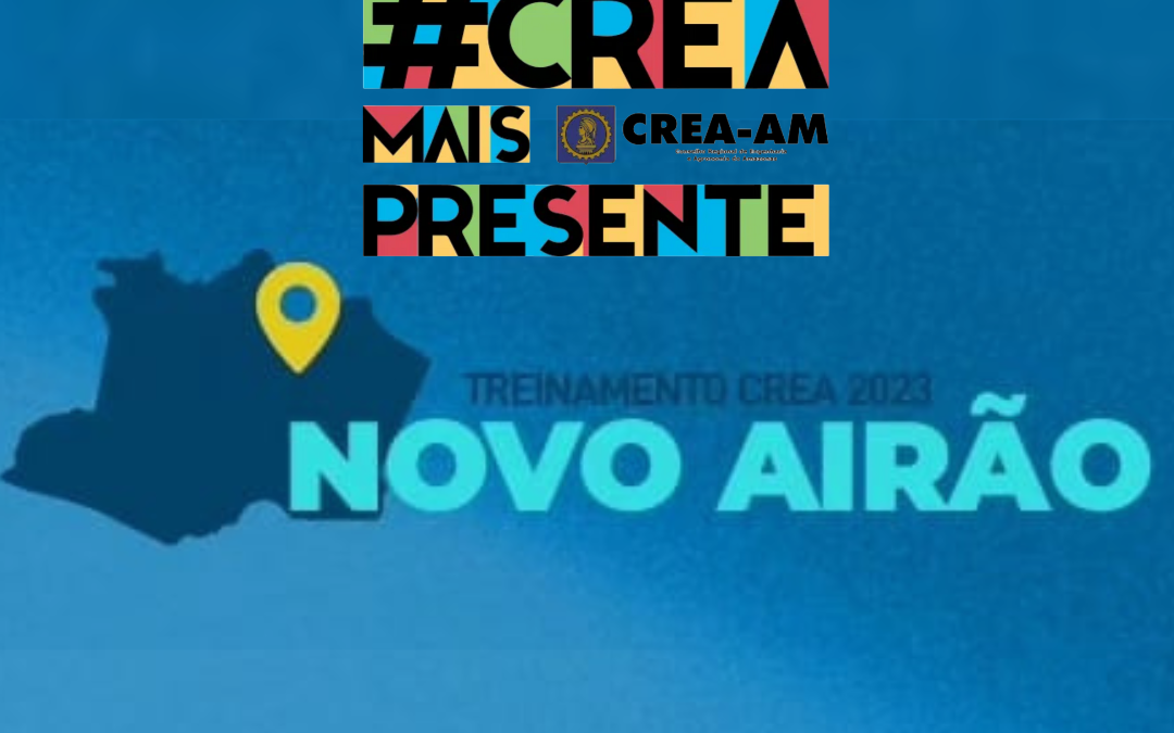 Crea + Presente chega ao município de Novo Airão
