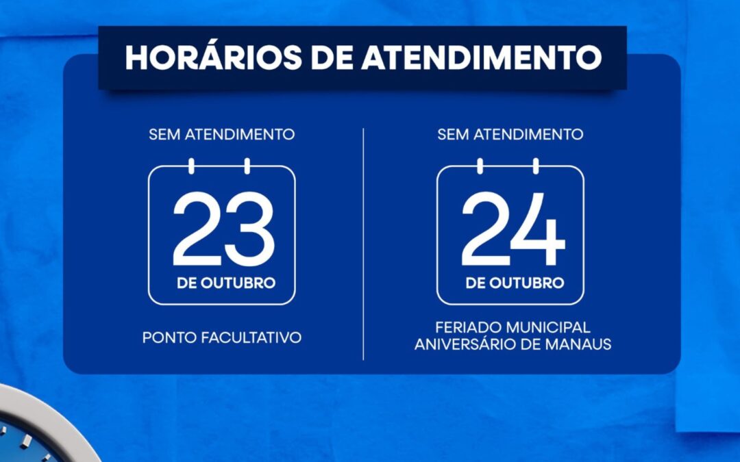 Horário de funcionamento – Aniversário de Manaus