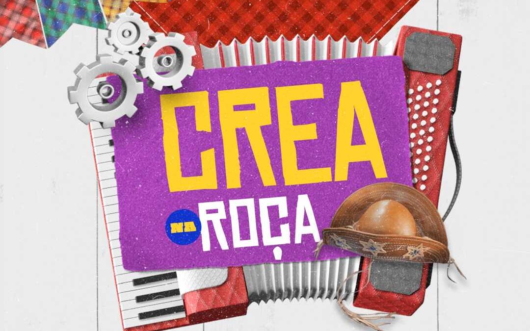 “Crea na Roça” acontece no próximo dia 19 de julho com entrada gratuita