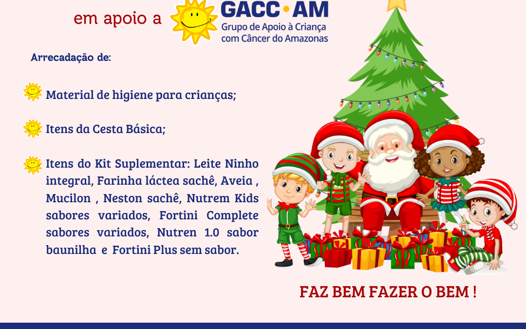 Natal Solidário do CREA-AM em prol do Grupo de Apoio à Criança com Câncer do AM (GACC)