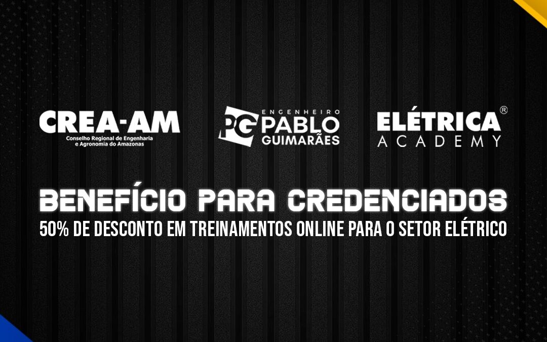Cursos de capacitação com desconto para profissionais do setor elétrico credenciados no Crea Amazonas