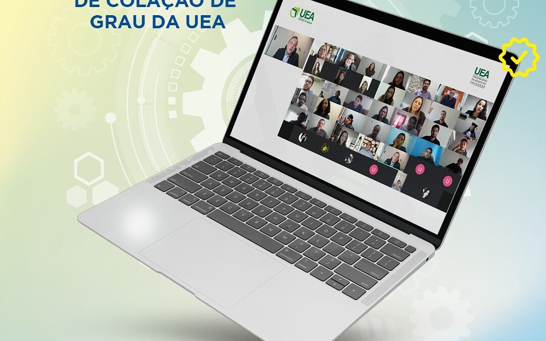 UEA realiza colação de grau virtual de egressos de 14 cursos do Sistema