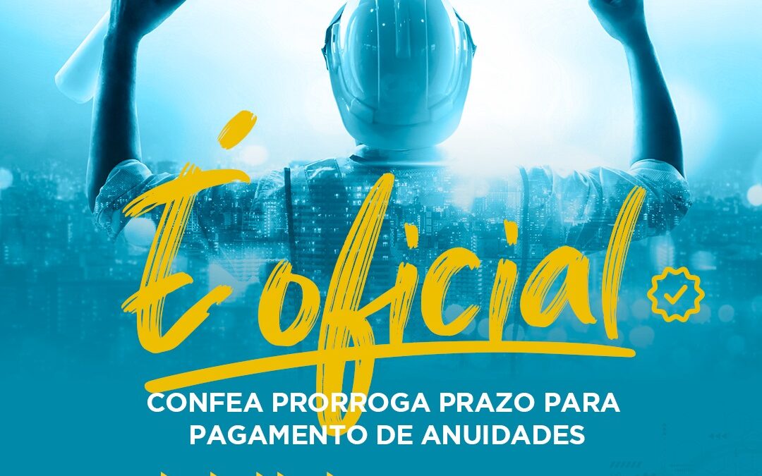 Conselho Federal oficializa prorrogação do prazo para pagamento de anuidades
