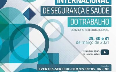 Grupo Ser Educacional promove Congresso Internacional de Segurança e Saúde do Trabalho