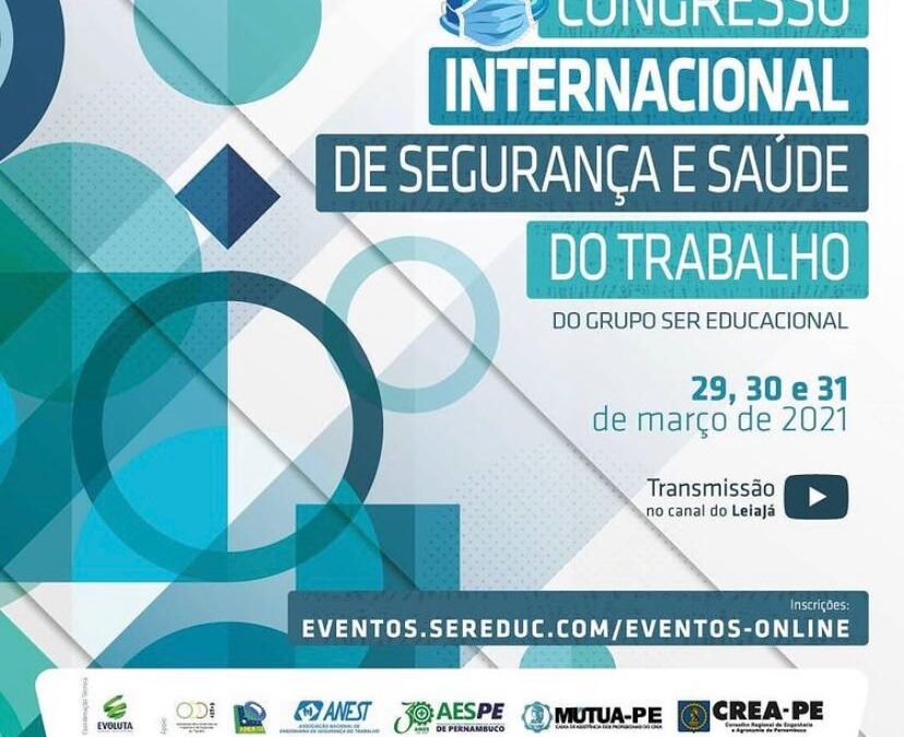 Grupo Ser Educacional promove Congresso Internacional de Segurança e Saúde do Trabalho