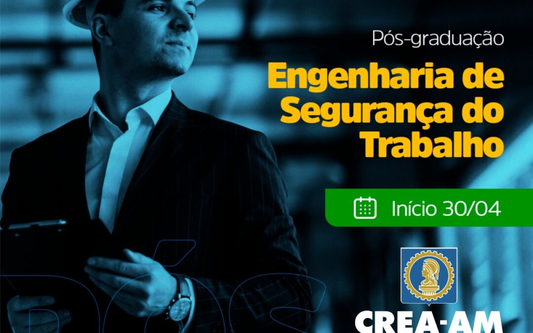 Engenharia de Segurança do Trabalho com descontos para adimplentes do Crea-AM