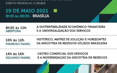 Acontece em Brasília o seminário “Caminhos para o Desenvolvimento Sustentável da Indústria de Resíduos Sólidos no Brasil”