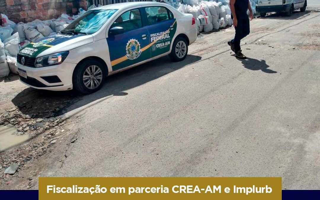 Crea-AM realiza fiscalização conjunta com Implurb