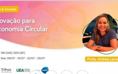 Universidade do Estado do Amazonas junto com a Academia STEM promove o curso online gratuito: Inovação para Economia Circular