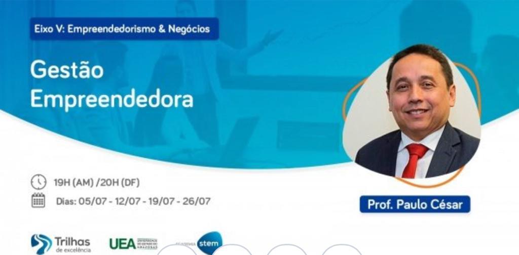 Curso online gratuito: Gestão Empreendedora ocorre nos dias 05/07, 12/07, 19/07 e 26/07