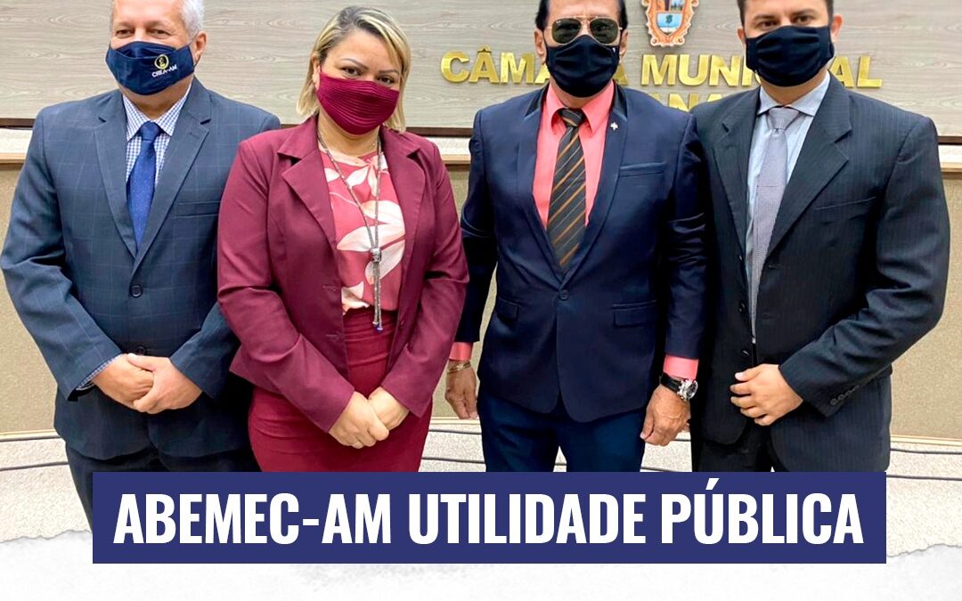 ABEMEC-AM recebe título de utilidade pública