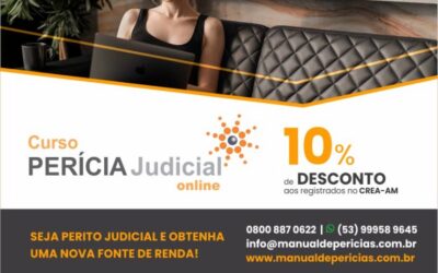 Escritório Manual de Perícias oferece curso “Perícia Judicial Online”, com desconto para profissionais registrados no CREA-AM