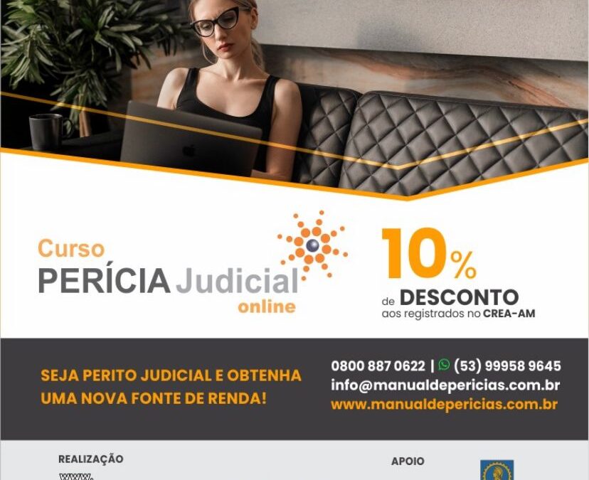 Escritório Manual de Perícias oferece curso “Perícia Judicial Online”, com desconto para profissionais registrados no CREA-AM