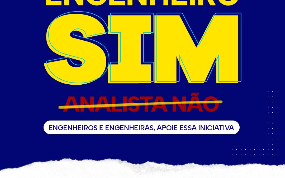 Engenheiro, sim! Analista, não!