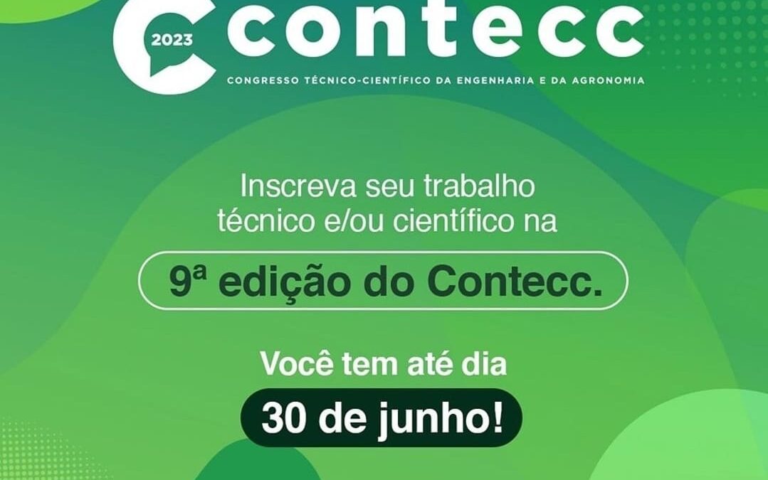 Prazo para submissão de trabalhos do CONTECC 2023 encerra dia 30 de junho 