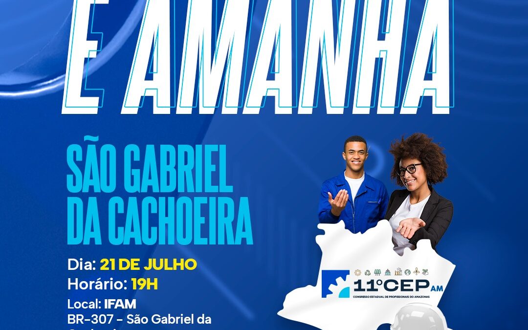 São Gabriel da Cachoeira é o sexto município a receber evento microrregional do 11° CEP