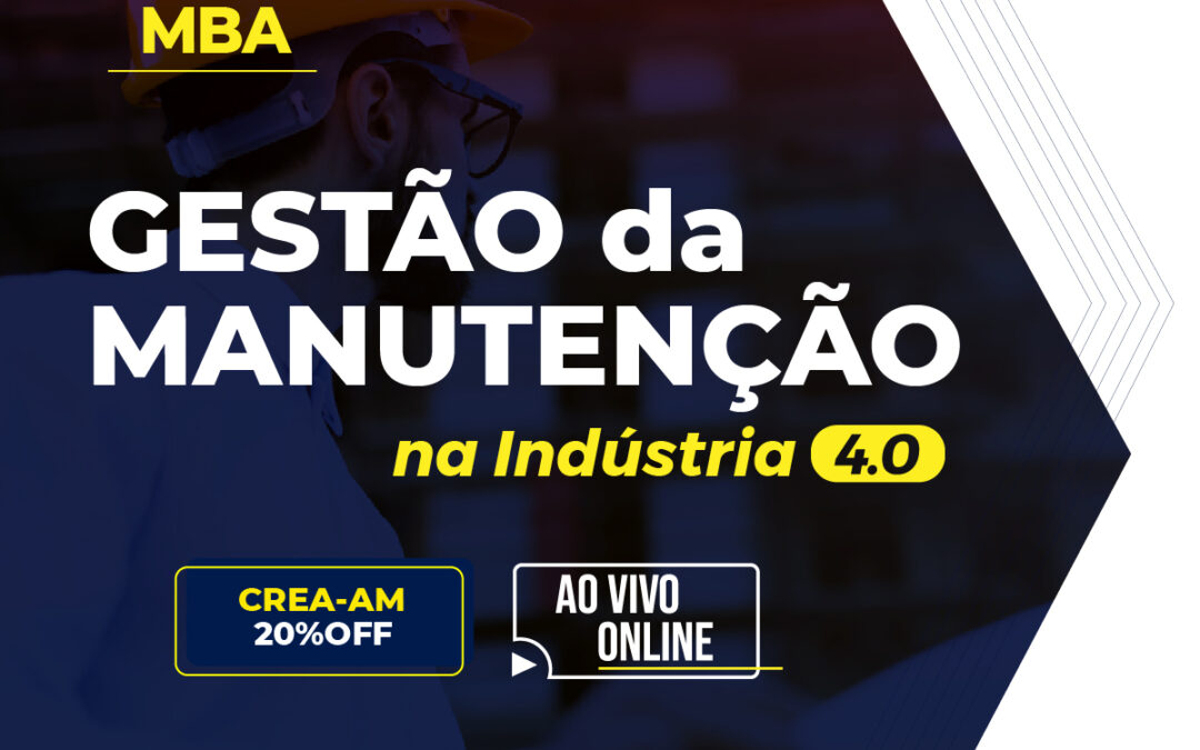 Instituto Navigare abre inscrições para: MBA – Gestão da Manutenção na Indústria 4.0 Online