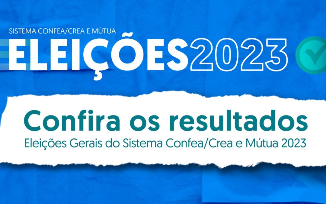Confira o resultado das Eleições Gerais 2023