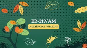 Quarto dia de audiências públicas sobre a BR-319/AM acontece em Humaitá